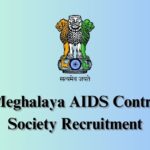 Meghalaya AIDS Control Society Recruitment 2025 Apply Now For Manager Post