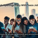 Discover the latest government job, private job openings across industries. Start your career with top companies via Taaza Job Online.